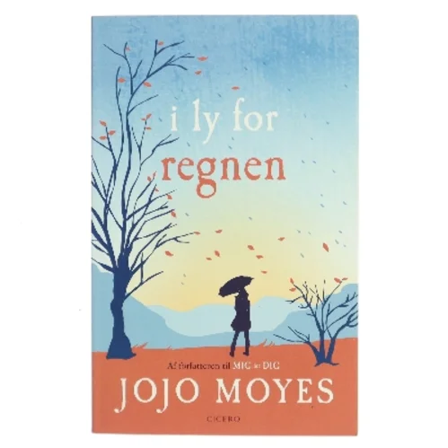 I ly for regnen af Jojo Moyes (Bog)