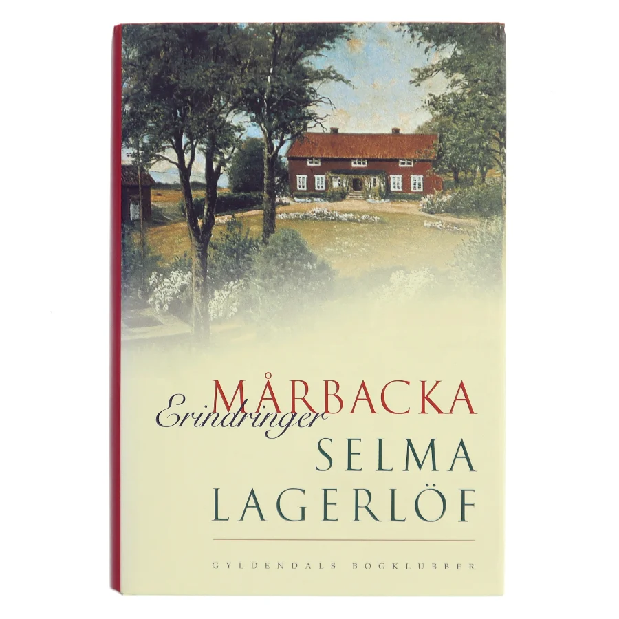 Mårbacka (Samlet udgave) af Selma Lagerlöf (Bog)