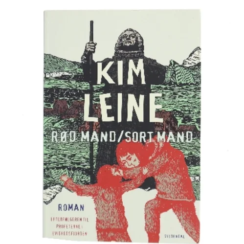 Rød mand - sort mand : roman (Klassesæt) af Kim Leine (Bog)