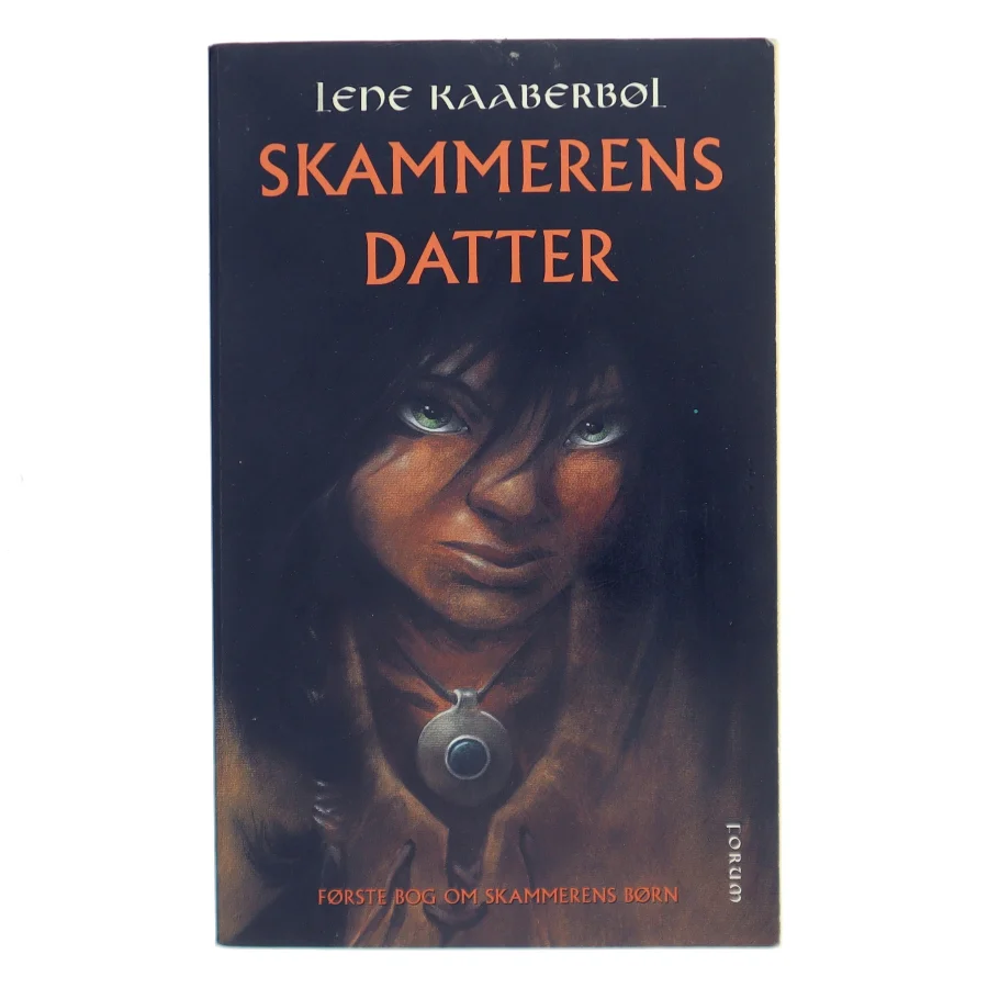 Skammerens datter af Lene Kaaberbøl (Bog)