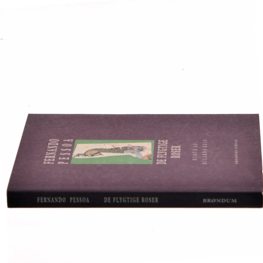 De flygtige roser af Fernando Pessoa (Bog)