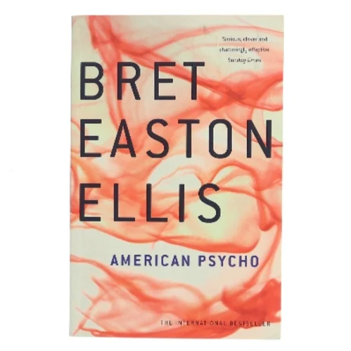 American psycho af Bret Easton Ellis (Bog)