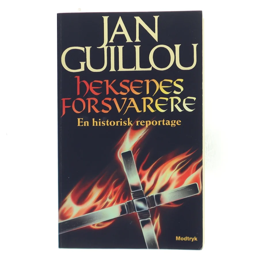 Heksenes forsvarere : en historisk reportage af Jan Guillou (Bog)