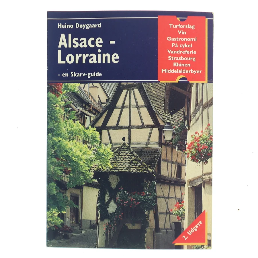 Alsace Lorraine rundt af Heino Døygaard (Bog)