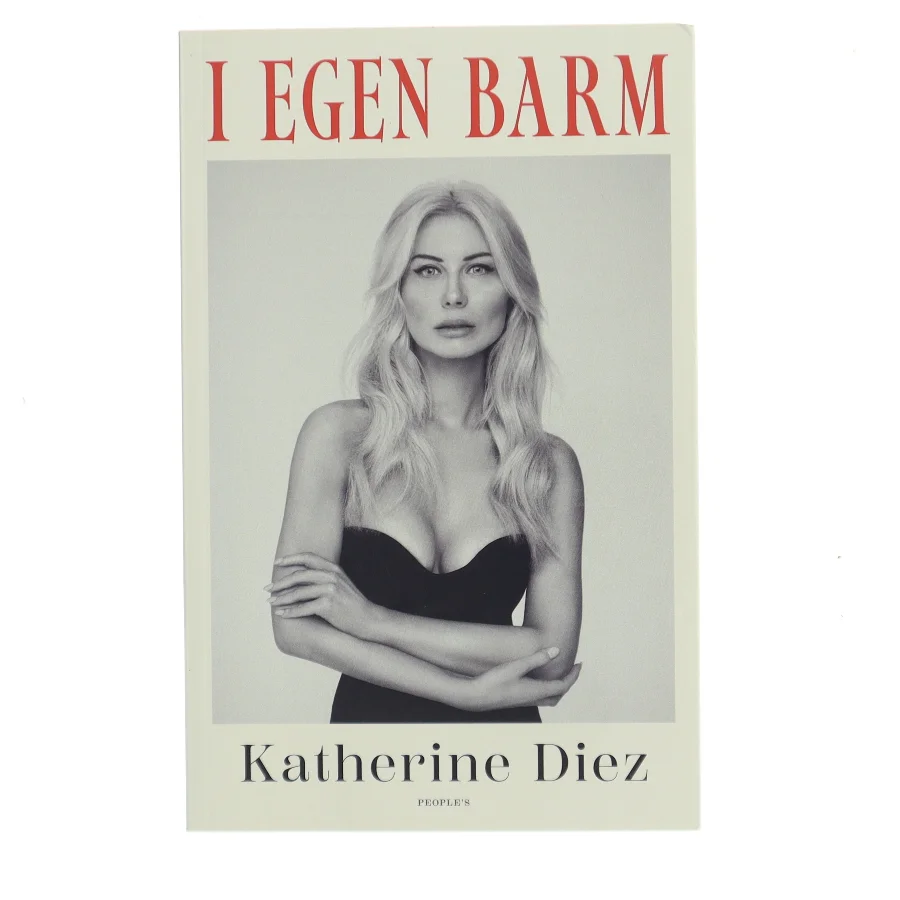 I egen barm af Katherine Diez (Bog)