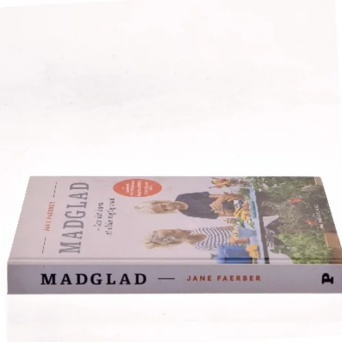 Madglad : lær dit barn at elske rigtig mad af Jane Faerber (Bog)
