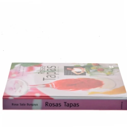 Rosas tapas : vejen til det spanske køkken af Rosa Sala Burgaya (Bog)