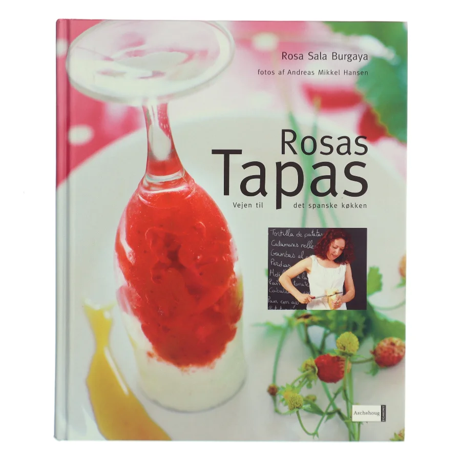 Rosas tapas : vejen til det spanske køkken af Rosa Sala Burgaya (Bog)