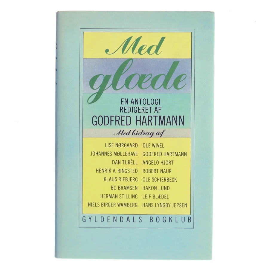 Med glæde af Godfred Hartmann (red.) (Bog)