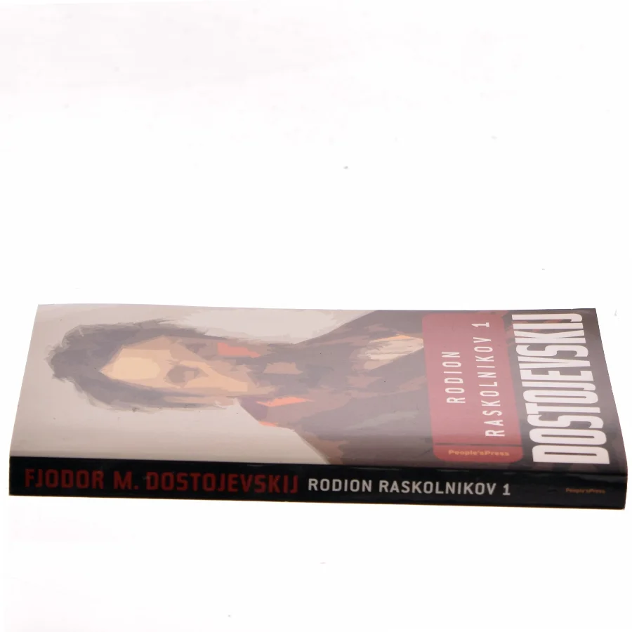 Rodion Raskolnikov. Bind 1 af F. M. Dostojevskij (Bog)