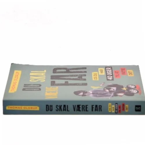 Du skal være far af Thomas Oldrup (Bog)