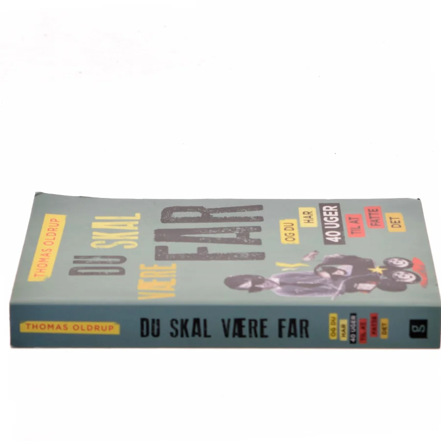 Du skal være far af Thomas Oldrup (Bog)