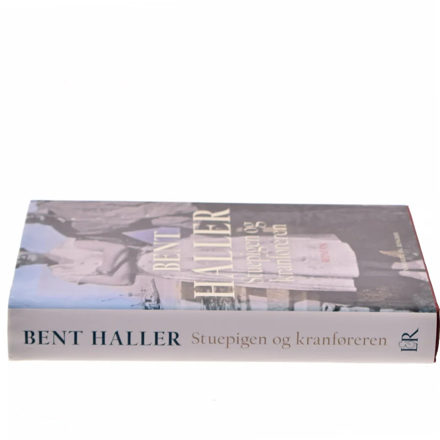 Stuepigen og kranføreren : roman af Bent Haller (Bog)