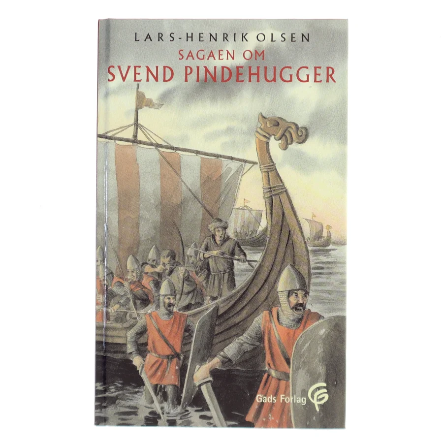 Sagaen om Svend Pindehugger af Lars-Henrik Olsen (f. 1946) (Bog)