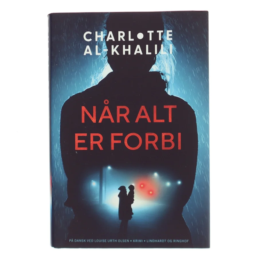 Når alt er forbi af Charlotte Al-Khalili (Bog)