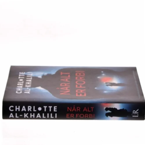 Når alt er forbi af Charlotte Al-Khalili (Bog)