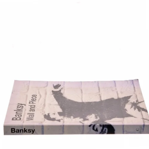 Wall and piece af Banksy (Bog)