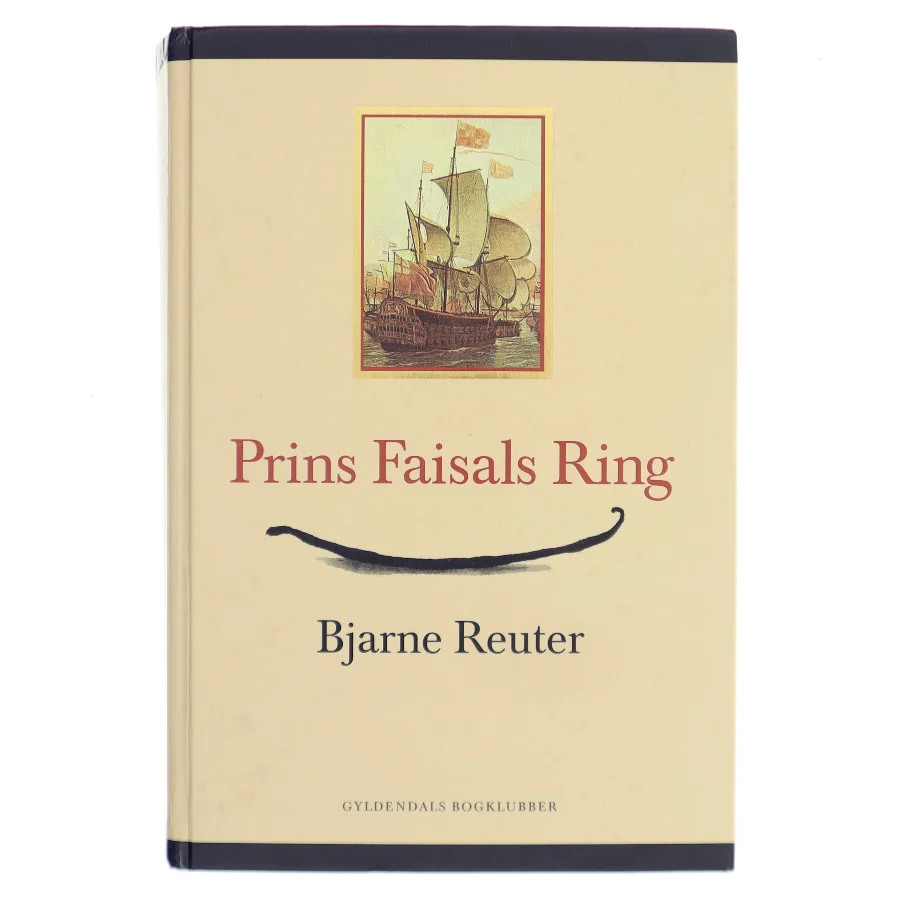 Prins Faisals ring af Bjarne Reuter (Bog)