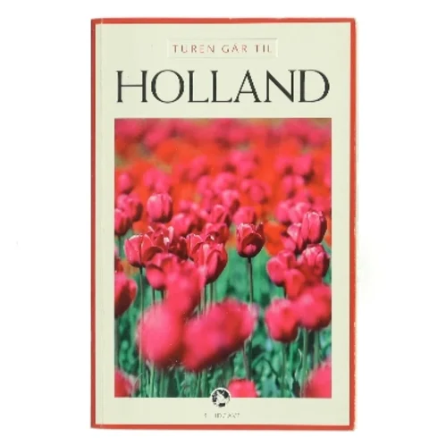 Turen går til Holland af Eva Knutz (Bog)