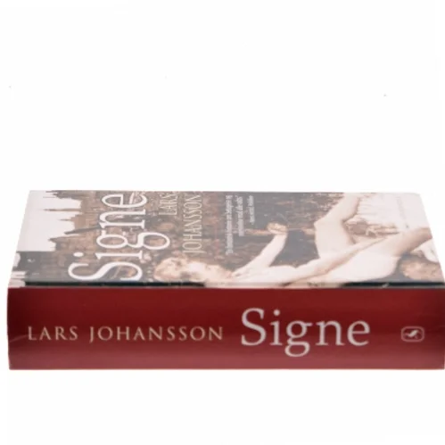 Signe : roman af Lars Johansson (f. 1949) (Bog)