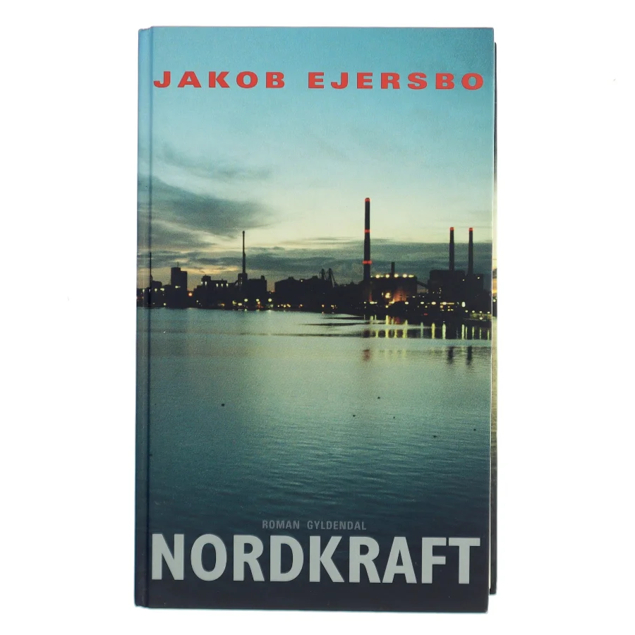 Nordkraft : roman af Jakob Ejersbo (Bog)
