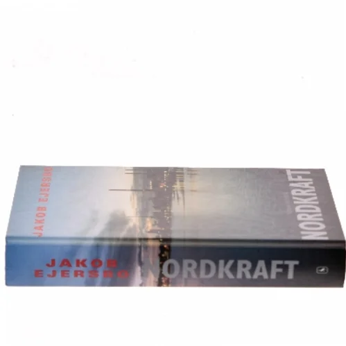 Nordkraft : roman af Jakob Ejersbo (Bog)