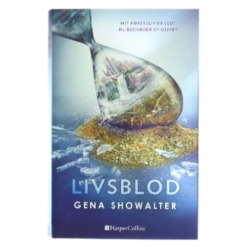 Livsblod af Gena Showalter (f. 1975) (Bog)