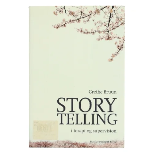 Storytelling i terapi og supervision af Grethe Bruun (Bog)