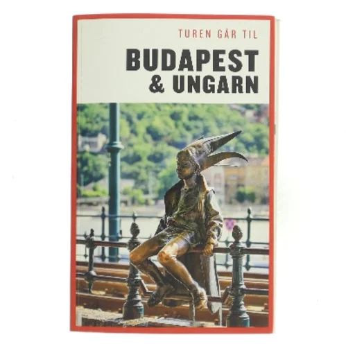 Turen går til Budapest & Ungarn af Christine Proksch (Bog)