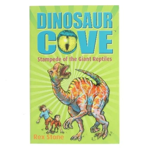Dinosaur Cove: Stampede of the Giant Reptiles af Rex Stone (Bog)
