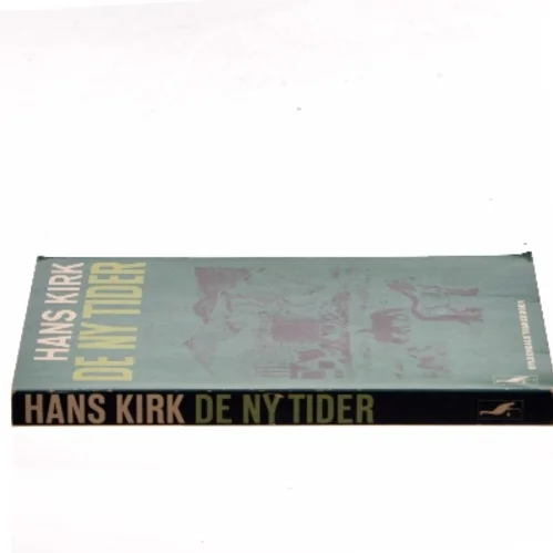 De ny tider af Hans Kirk (Bog)