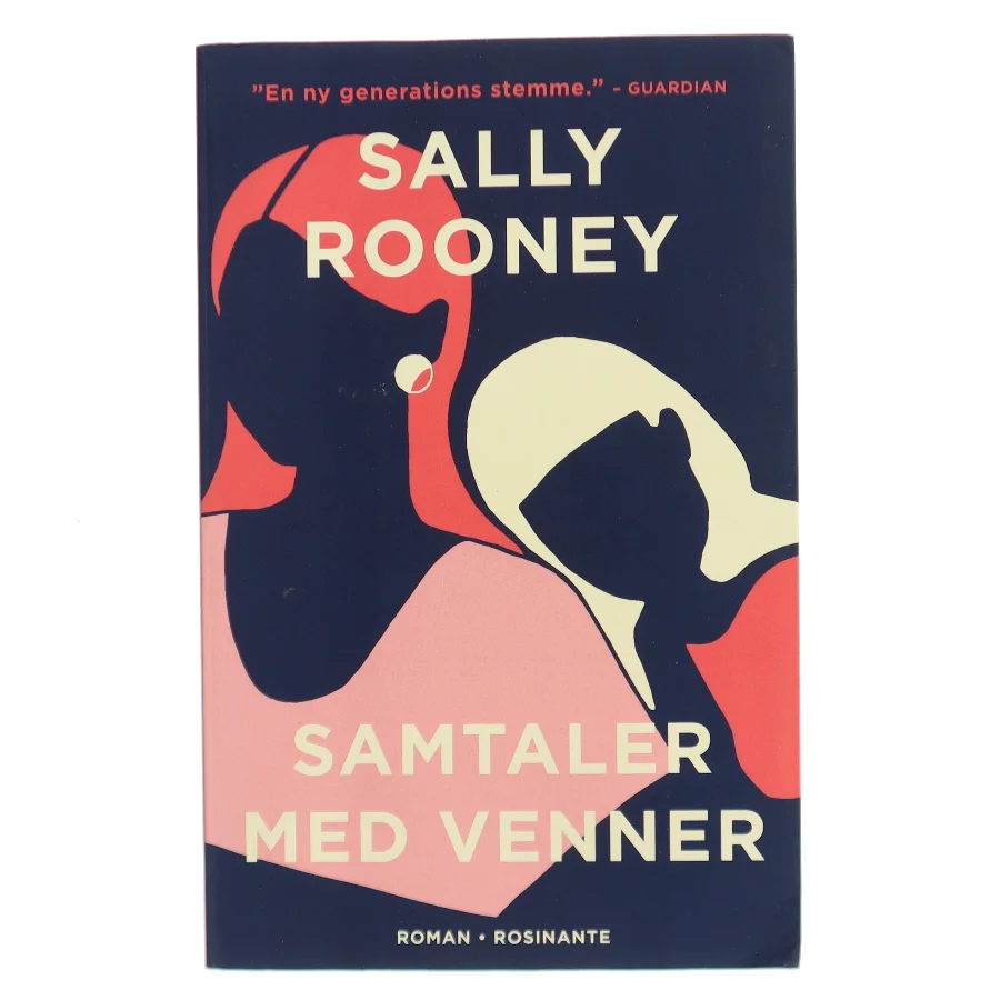 Samtaler med venner : roman af Sally Rooney (f. 1991) (Bog)