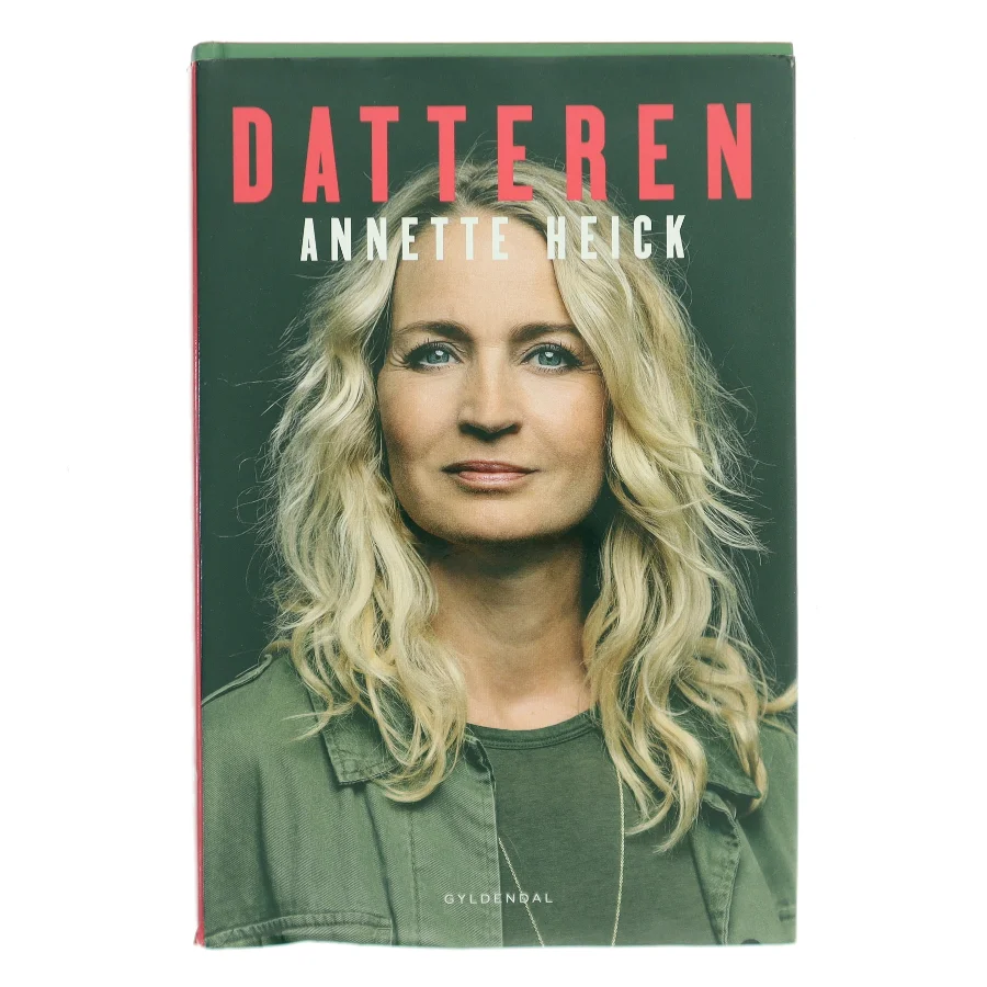 Datteren af Annette Heick (Bog)