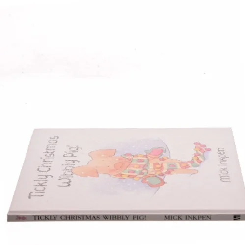 Tickly Christmas Wibbly Pig! af Mick Inkpen (Bog)