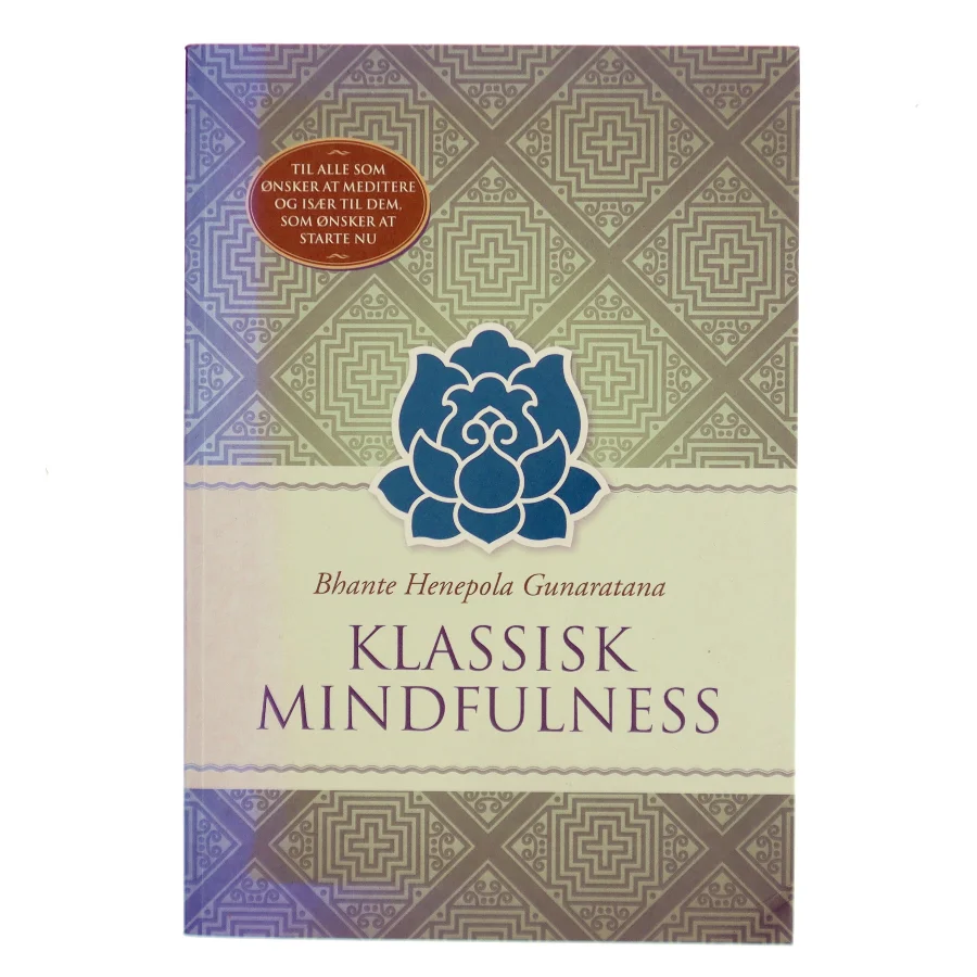 Klassisk mindfulness af Henepola Gunaratana (Bog)