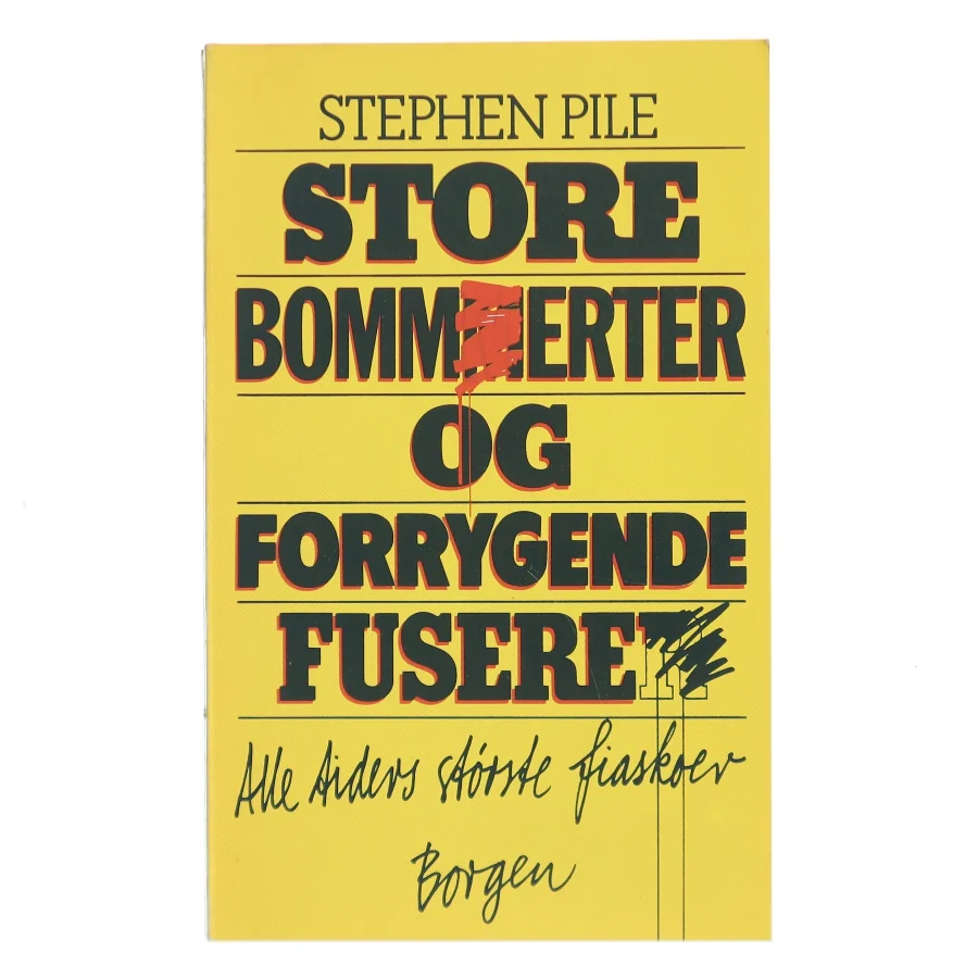 Store bommerter og forrygende fusere af Stephen Pile (Bog)