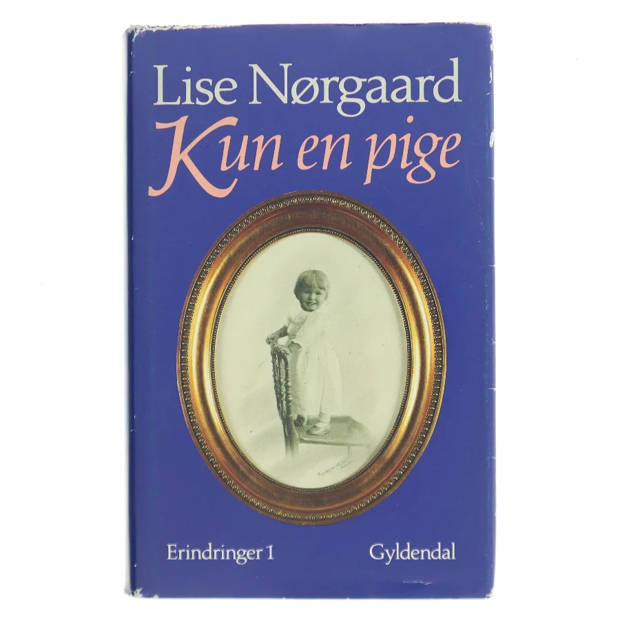 Kun en pige af Lise Nørgaard (Bog)
