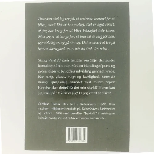 Stadig værd at elske : roman af Caroline Thrane (f. 1996) (Bog)