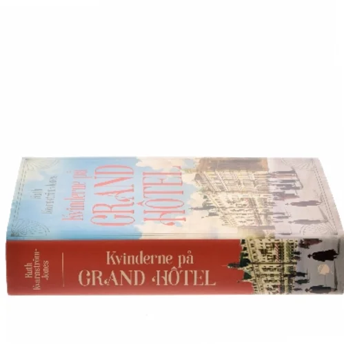 Kvinderne på Grand Hôtel af Ruth Kvarnström-Jones (Bog)