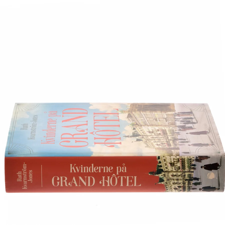 Kvinderne på Grand Hôtel af Ruth Kvarnström-Jones (Bog)