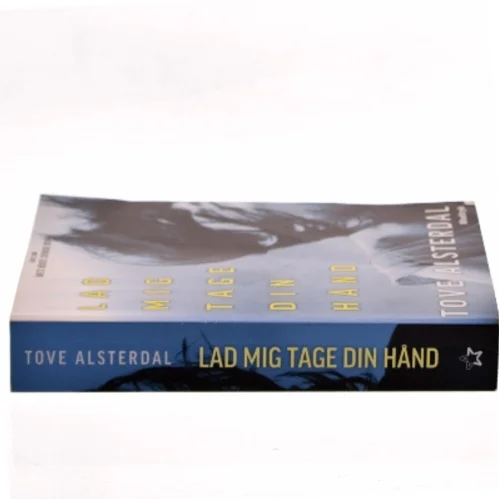 Lad mig tage din hånd af Tove Alsterdal (Bog)