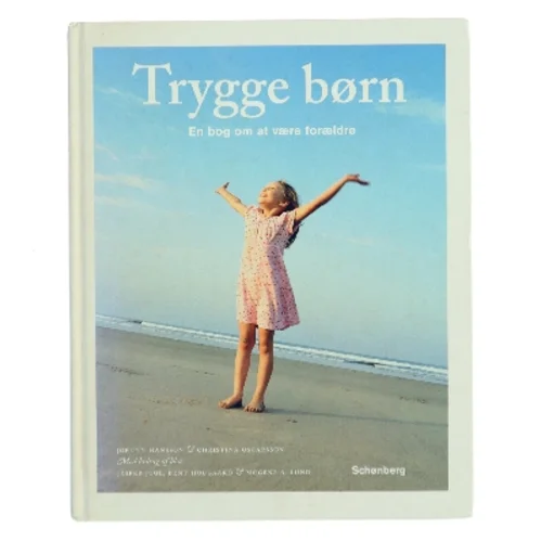 Trygge børn : en bog om at være forældre (Bog)