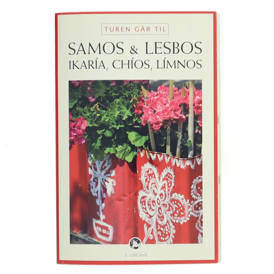 Turen går til Samos & Lesbos, Ikaría, Chíos, Límnos af Ida Frederikke Ferdinand (Bog)