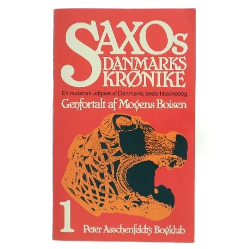 Saxos Danmarks Krønike af Mogens Boisen (Bog)