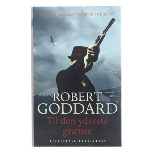 Til den yderste grænse af Robert Goddard (Bog)