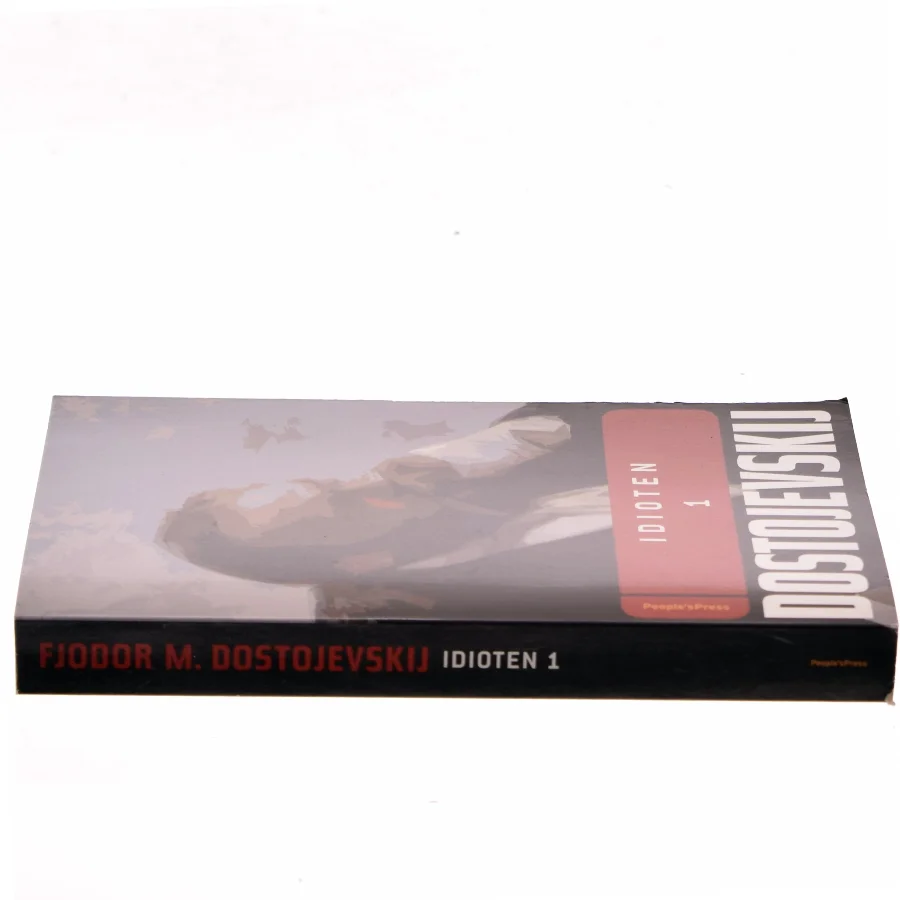 Idioten. Bind 2 (Ved Ejnar Thomassen) af F. M. Dostojevskij (Bog)
