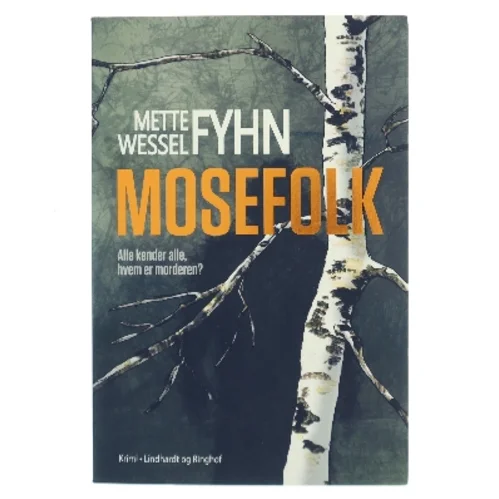 Mosefolk af Mette Wessel Fyhn (Bog)