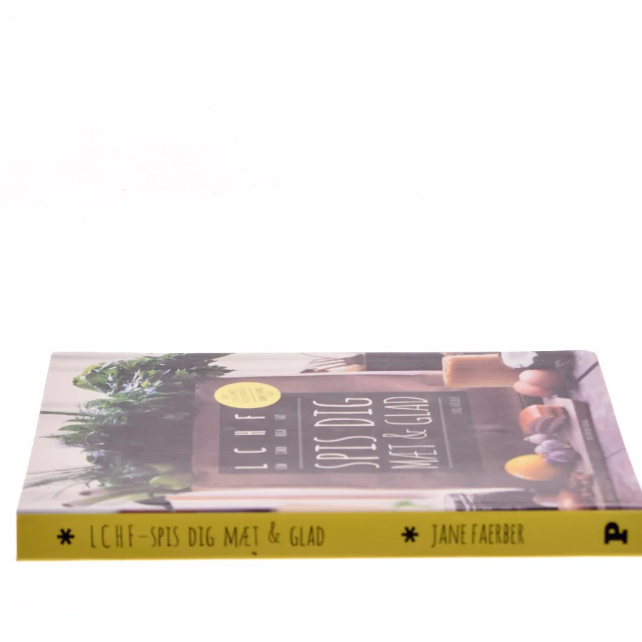 LCHF - spis dig mæt & glad af Jane Faerber (Bog)