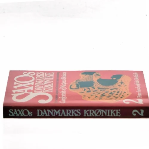 Saxos Danmarks Krønike 2 af Mogens Boisen (Bog)