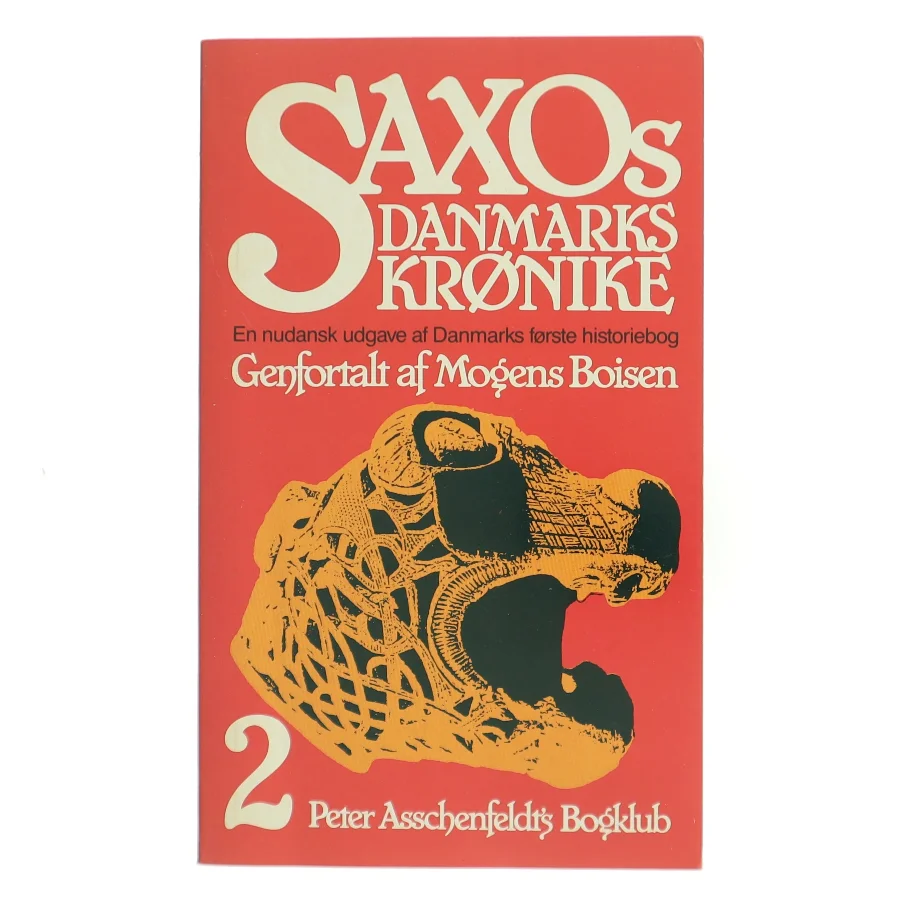 Saxos Danmarks Krønike 2 af Mogens Boisen (Bog)
